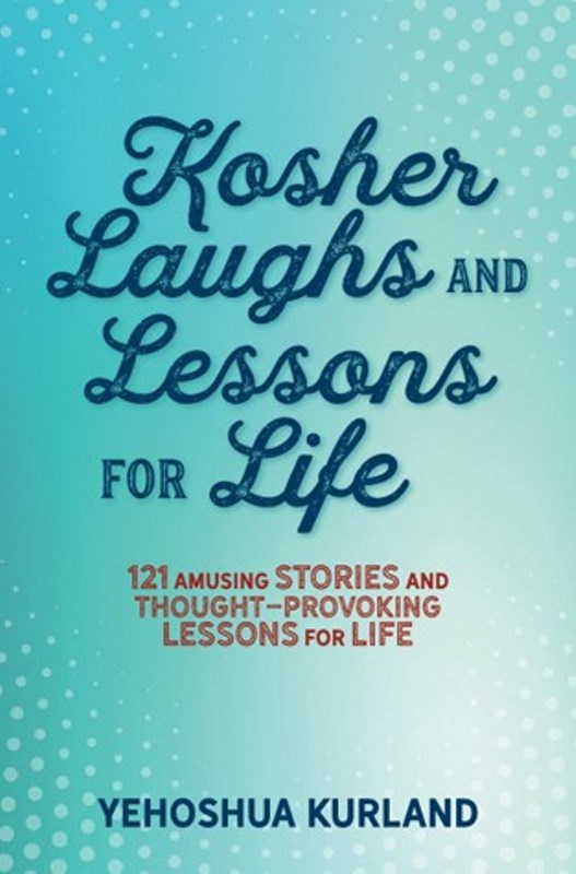 Kosher Laughs And Lessons For Life - Volume 1