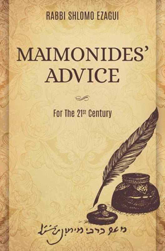 Maimonidies Advice For The 21st Century