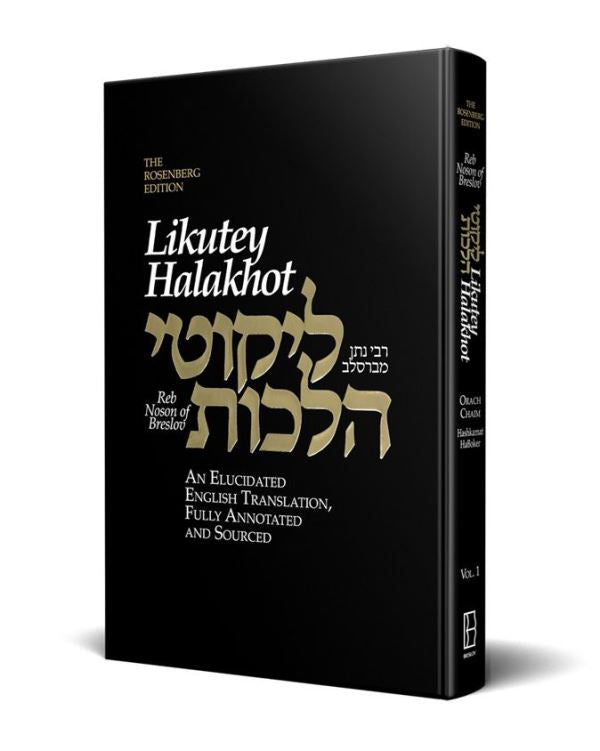 Reb Noson Of Breslov Likutey Halakhot - Volume 1