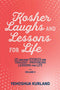 Kosher Laughs And Lessons For Life - Volume 2