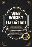 Wine Whiskey & Halacha