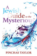 A Jewish Guide to the Mysterious