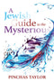 A Jewish Guide to the Mysterious