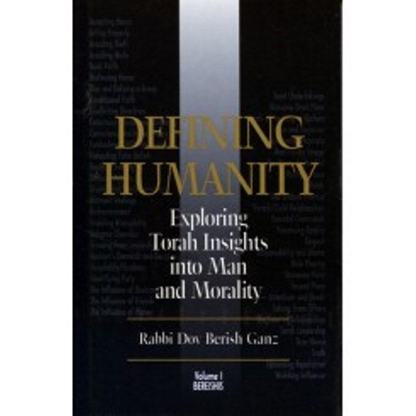 Defining Humanity: Bereishis