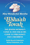 B'sha'ah Tovah (Updated, Revised & Expanded)