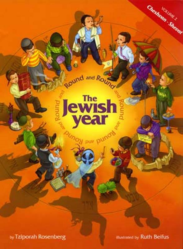 Round & Round The Jewish Year: Cheshvan-Shvat - Volume 2