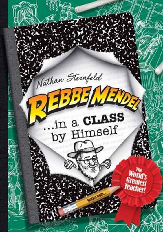 Rebbe Mendel: In A Class By Himself - Volume 5