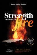 Strength Through Fire: A Chizuk Handbook