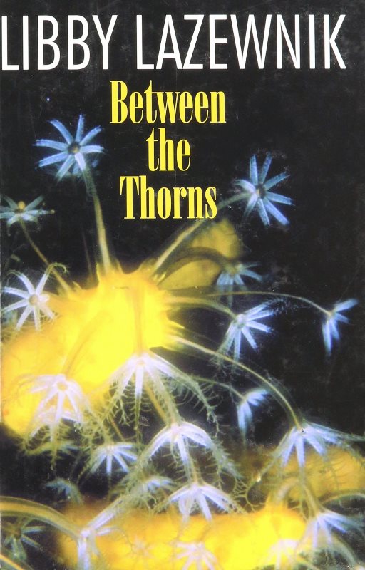 Between The Thorns