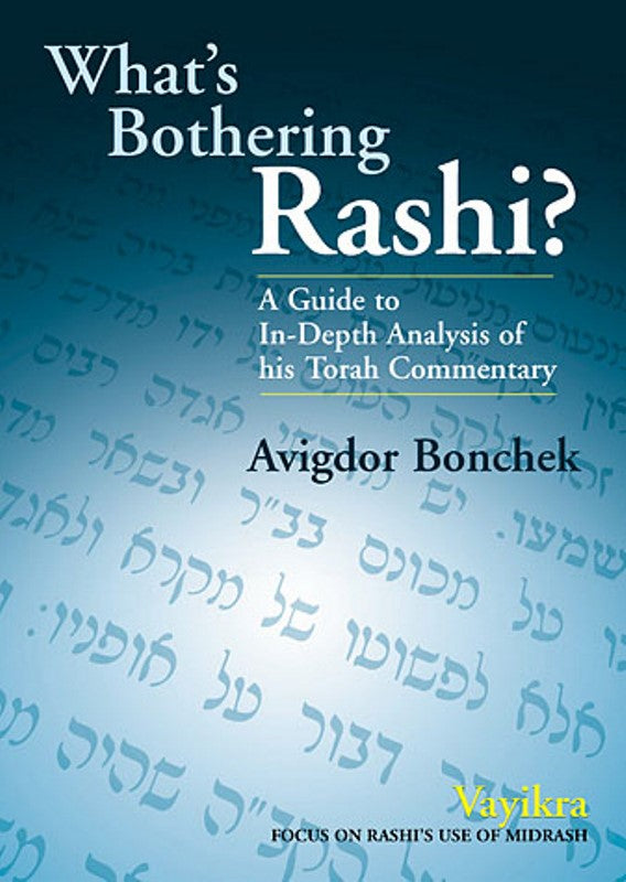 What's Bothering Rashi? - Vayikra