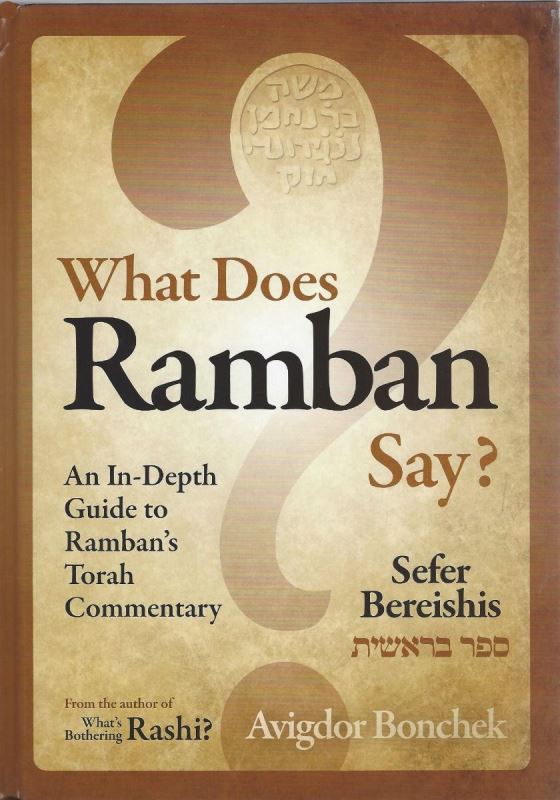 What Does Ramban Say?: Sefer Bereishis