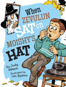 When Zevulun Sat On Moishe's Hat