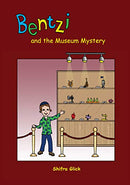 Bentzi And The Museum Mystery - Volume 6