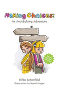 Making Choices: An Anti-Bullying Adventure