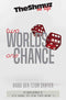 The Shmuz on Life: Two Worlds One Chance