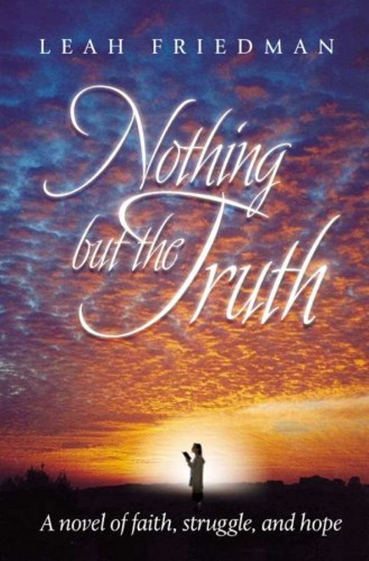 Nothing But The Truth - A Novel of Faith, Struggle & Hope