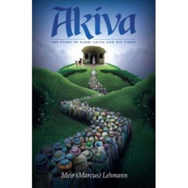 Akiva: The Story of Rabbi Akiva and His Times