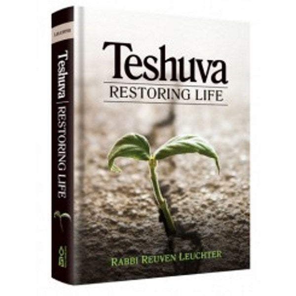 Teshuvah, Restoring Life