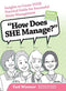 How Does She Manage: Four Very Different Women Swap Ideas On Managing A Home And Family