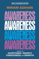 Awareness: The Key to Acceptance, Forgiveness, and Growth