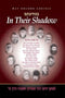 In Their Shadow: Volume II
