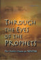 Through The Eyes of The Prophets, - Volume2
