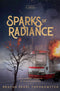 Sparks of Radiance - A Novel