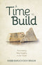 A Time to Build