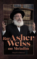 Rav Asher Weiss on Mo'adim - Pesach to Shavuos