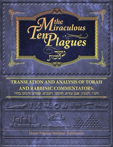 The Miraculous Ten Plagues