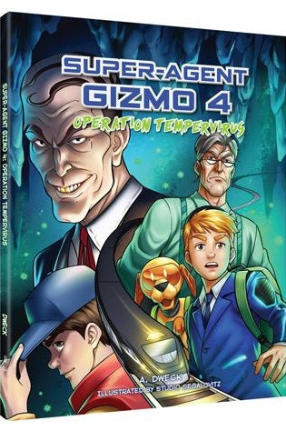 Super-Agent Gizmo: Operation TemperVirus - Volume 4
