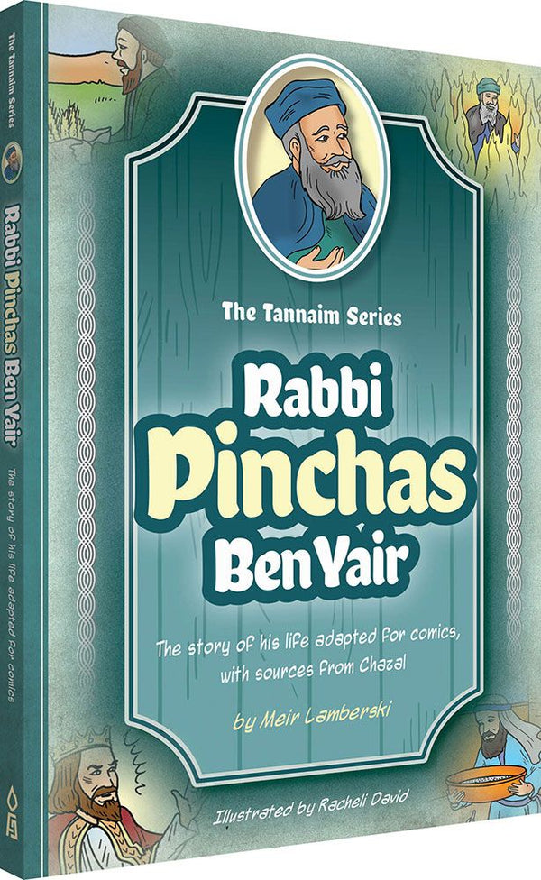 The Tannaim Series: Rabbi Pinchas Ben Yair