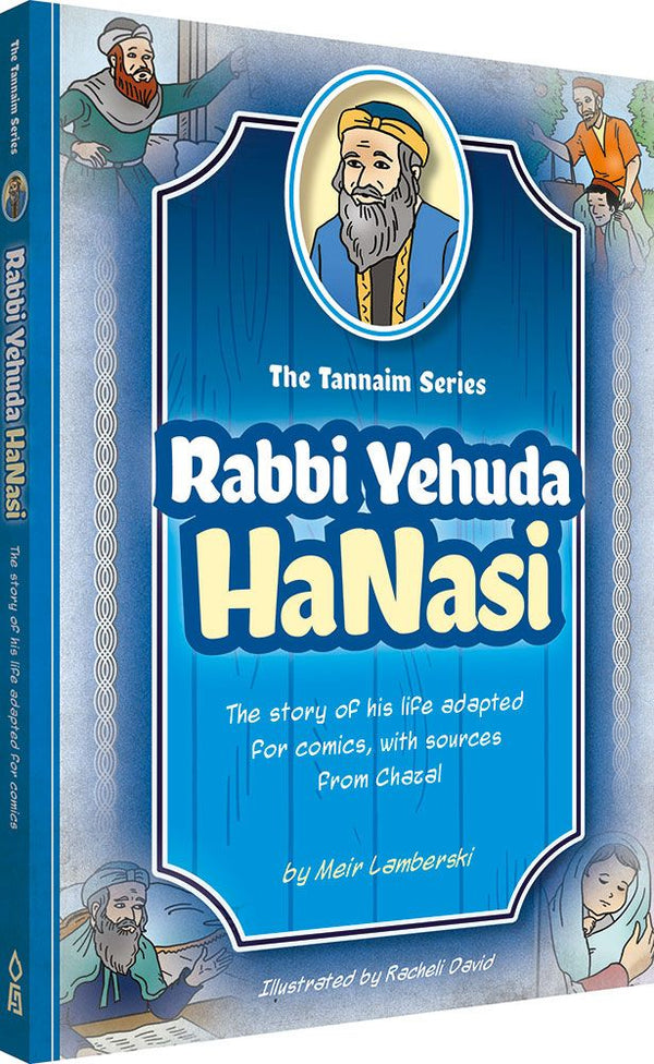 The Tannaim Series: Rabbi Yehuda HaNasi