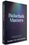 Halachah Matters