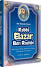 The Tannaim Series: Rabbi Elazar Ben Rashbi