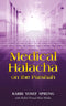 Medical Halacha On The Parashah