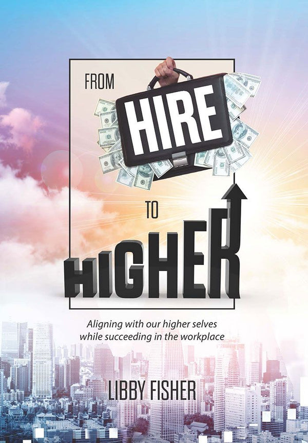 From Hire to Higher