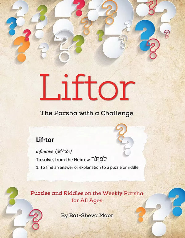 Liftor: The Parsha with a Challenge