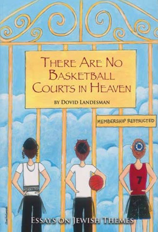 There Are No Basketball Courts In Heaven