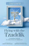 Flying With The Tzaddik