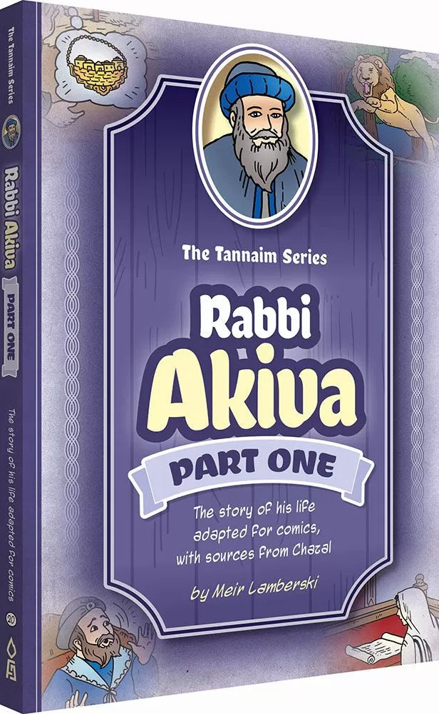 The Tannaim Series: Rabbi Akiva Part One