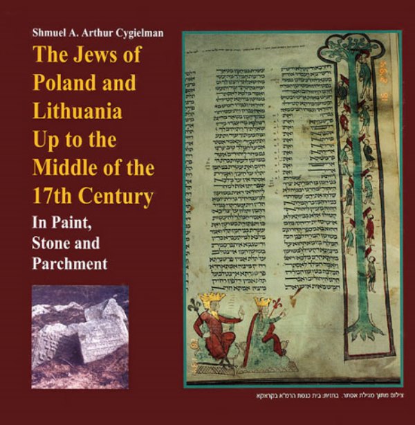 The Jews of Poland And Lithuania Up To The Middle of The 17Th Century