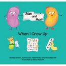 Mish & Mush - When I Grow Up