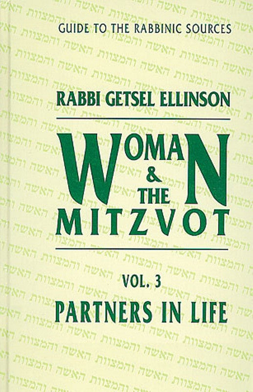 Woman And The Mitzvot: - Volume 3 - Partners In Life