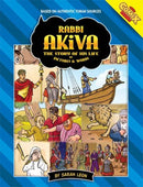 Rabbi Akiva: The Story of His Life In Pictures & Words