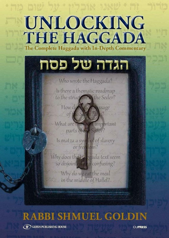 Unlocking The Haggadah: The Complete Haggadah with In-Depth Commentary