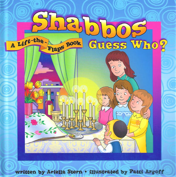 Shabbos Guess Who? A Lift-the-Flap Book