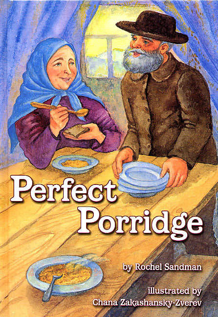 Perfect Porridge: A Story About Kindness