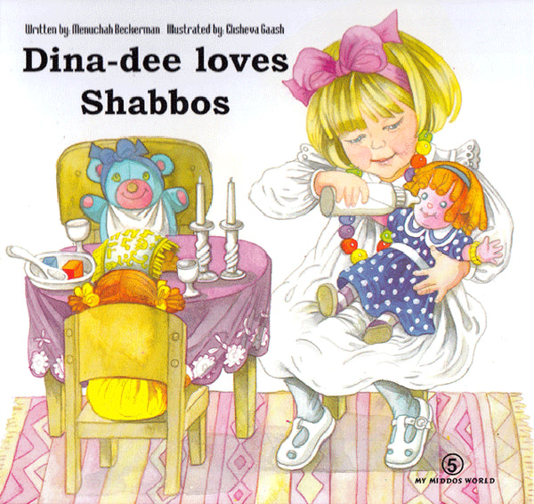 My Middos World: Dina-dee Loves Shabbos! - Volume 5