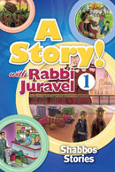 A Story! With Rabbi Juravel - Volume 1
